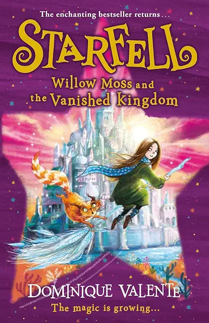 Starfell Willow Moss and the Vanished Kingdom