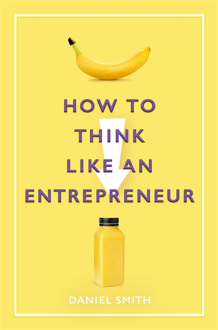 How to think like an Enterprenuer
