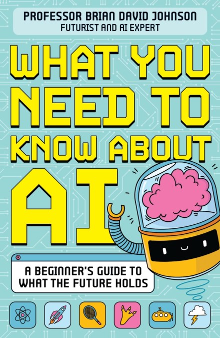 What You Need to Know about AI
