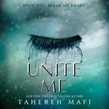 Unite me (Shatter Me)