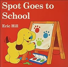 Spot Goes to School Board Book