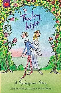A Shakespere Story: Twelfth Night