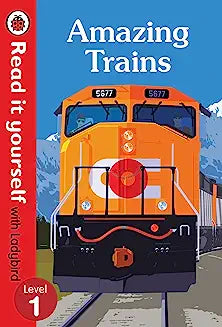 Amazing Trains – Read It Yourself with Ladybird Level 1