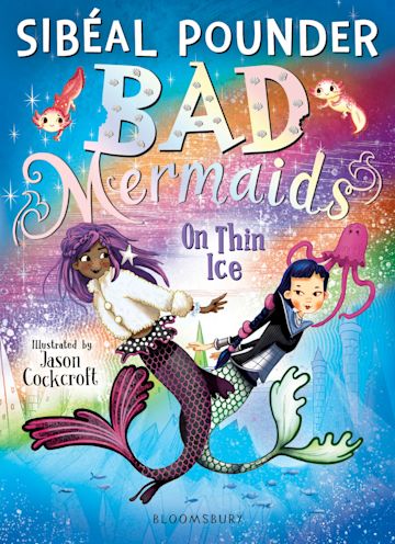 Bad Mermaids: On thin Ice