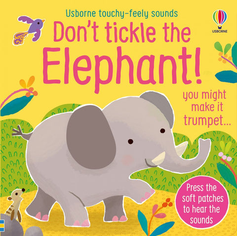 Don't tickle the Elephant!