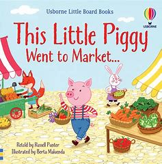 This Little Piggy Went to Market (Little Board Book)