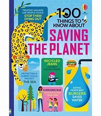 100 things to know about Saving the Planet