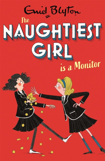 The Naughtiest Girl: Naughtiest Girl is a Monitor