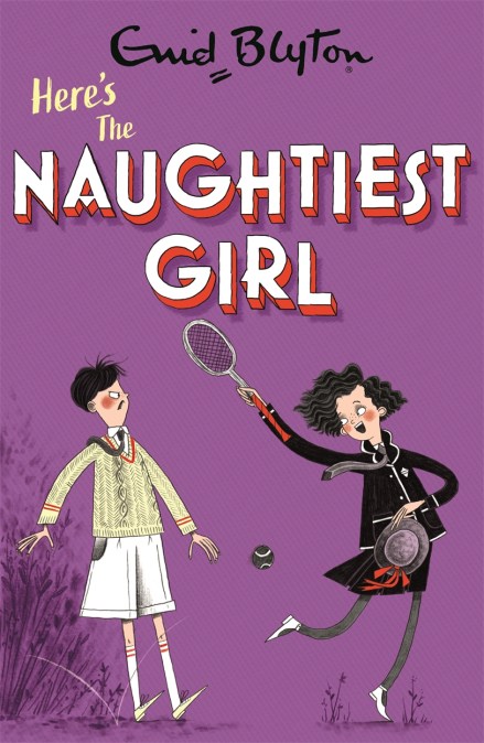 The Naughtiest Girl: Here's the Naughtiest Girl
