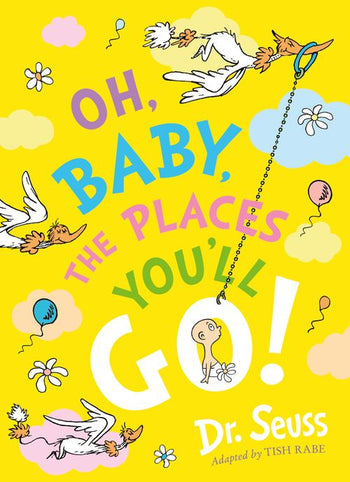 Oh Baby the Places you can go