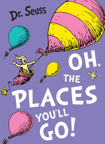 Oh the places you'll go
