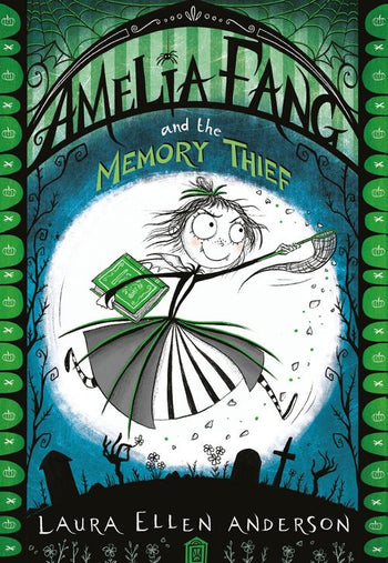 Amelia Fang and the memory thief