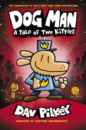 Dog Man: A Tale of Two Kitties