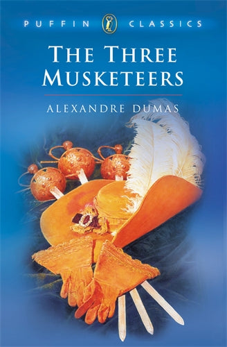 Puffin Classics: The Three Musketeers