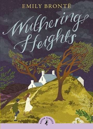 Puffin Classics: Wuthering Heights