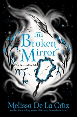 The Broken Mirror (Never After Book 3)