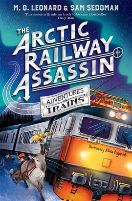 The Arctic Railway Assassin (Adventures on Trains)