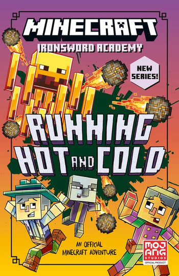 Minecraft- Ironsword Academy Book 3: Running Hot and Cold