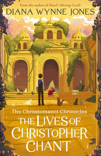 The Chrestomanci Series (4): The Lives of Christoper Chant