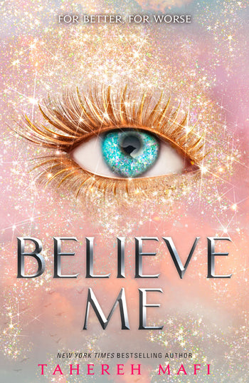Believe me (Shatter Me)