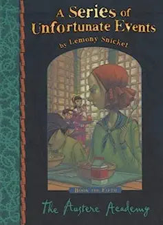 The Austere Academy (A series of unfortunate events)