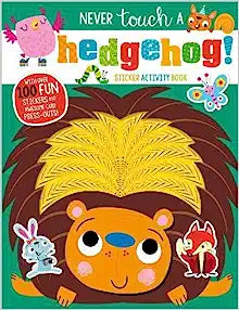 Never touch a hedgehog! Sticker Activiy Book