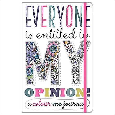 Everyone is entitled to My Opinion