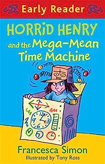 Horrid Henry and the Mega Mean time machine