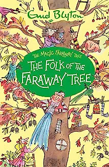 The Folk of the Faraway Tree (Magic Faraway Tree)
