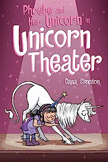 Phoebe and her Unicorn in Unicorn Theatre