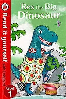 Rex the Big Dinosaur - Read it yourself with Ladybird