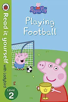 Peppa Pig: Playing Football – Read It Yourself with Ladybird Level 2