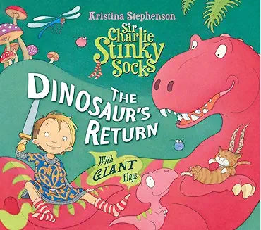 Sir Charlie Stinky Socks The Dinosaur's Return