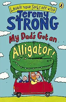 My Dad's Got an Alligator!