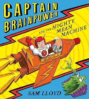 Captain Brainpower and the mighty mean Machine