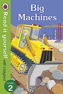 Big Machines - Read it yourself with Ladybird: Level 2 (non-fiction)