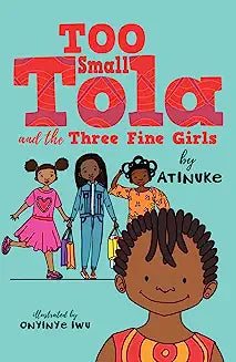 Too Small Tola and the Three Fine Girls