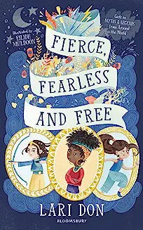 Fierce, Fearless and Free