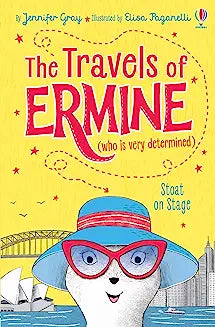 The Travels of Ermine Stoat on Stage