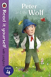 Peter and the Wolf - Read it yourself with Ladybird: Level 4
