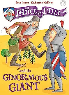 Sir Lance a little and the ginormous giant