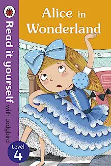 Alice in Wonderland - Read it yourself with Ladybird