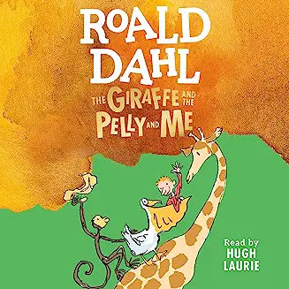 The Giraffe and the Pelly and Me