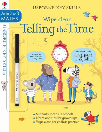 Telling the time Key Skills Wipe Clean English Age 7 to 8