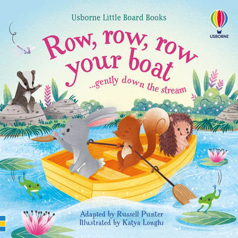 Row row row your boat gently down the stream (Little Board Book)