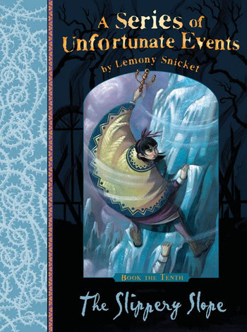 The Slippery Slope (A series of unfortunate events)